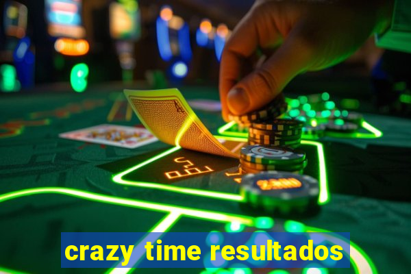 crazy time resultados